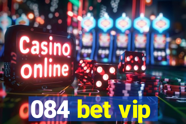 084 bet vip